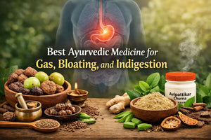 Best Ayurvedic Medicine for Gas, Bloating, and Indigestion